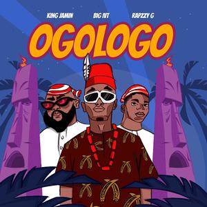 Ogologo (feat. King Jamin & RapzzyG)