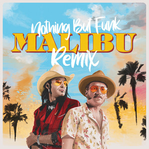 Malibu (Nothing But Funk Remix - Extended Edit)
