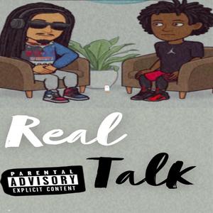 Real Talk (feat. Cautious) (Explicit)
