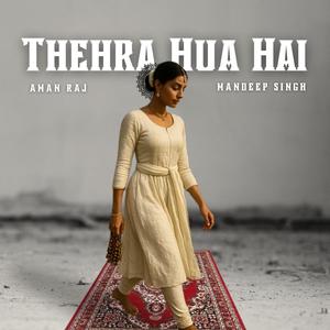 Thehra Hua Hai