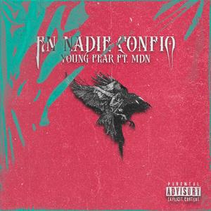 EN NADIE CONFIO (feat. Kidy lewis & Lesu) [Explicit]