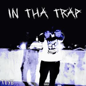 In tha trap (Explicit)