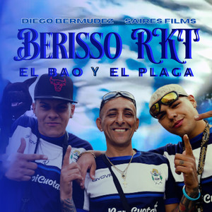 Berisso Rkt El Bao y El Plaga (Explicit)