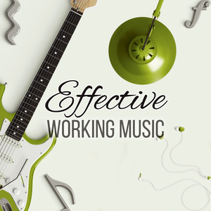 Effective Working Music - Time for Study, Mental Inspiration, Music for Concentration, Focus on Learning