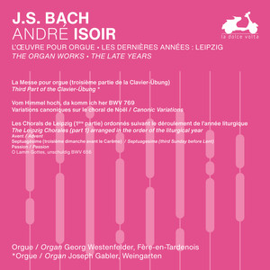 J.S. Bach: The Organ Works, The Late Years, Vol. 2