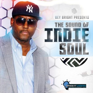 Bey Bright Presents: The Sound of Indie Soul
