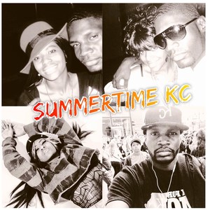 Summertime KC (feat. Bre the 1st Lady) [Explicit]