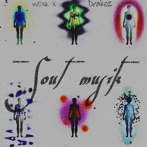 Soul Musik (feat. Drakoz) (Explicit)