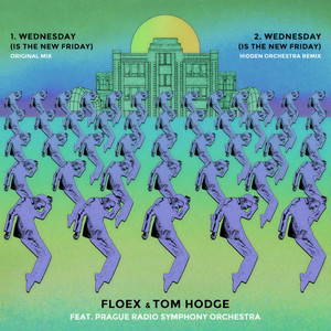 Wednesday (Is The New Friday) (Hidden Orchestra Remix)