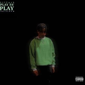 Play Fa' Play (Explicit)