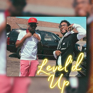 Level'd up (feat. Zayye) [Explicit]