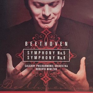 Beethoven: Symphony No. 5 and Symphony No. 8