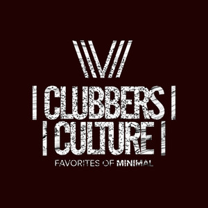 Clubbers Culture: Favorites Of Minimal