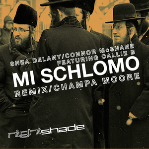 Mi Schlomo (Champa Moore Hanger Remix)