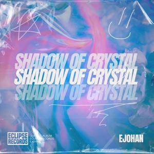 Shadow Of Crystal