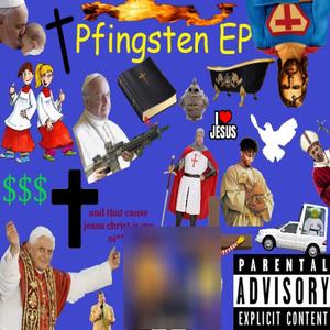 Pfingsten EP (Explicit)