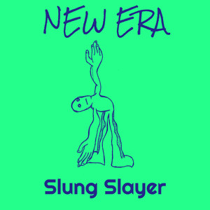 Slung Slayer - Today (Explicit)