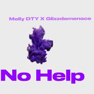 NO HELP (feat. Glizzdamenace)