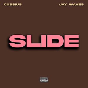 SLIDE (feat. Jay Waves) (Explicit)