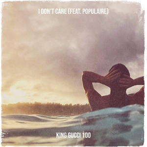 I Don't Care (Explicit)