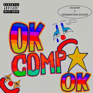 OK COMPA OK! (feat. Adamantium Golden) (Explicit)