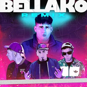 Bellako (Remix) [feat. Punto40]