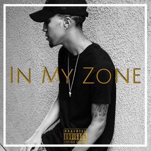 In My Zone (Explicit)