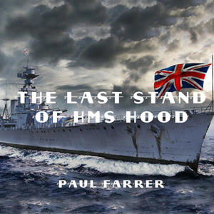 The Last Stand of HMS Hood