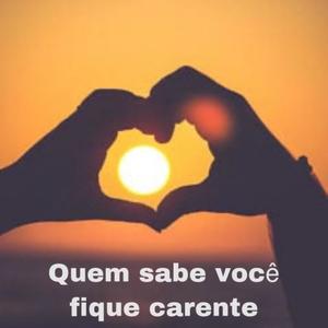 Quem sabe você fique carente (Explicit)