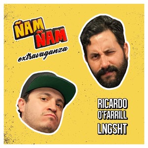 Ñam Ñam Extravaganza (Explicit)