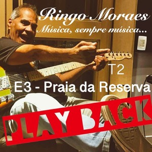 Temp. 2, Ep. 3: Praia da Reserva, Música, Sempre Música... (Playback)