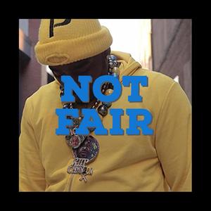 Not Fair (Explicit)