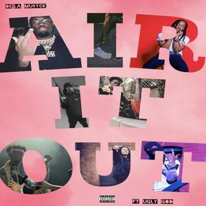 Air It Out (Explicit)