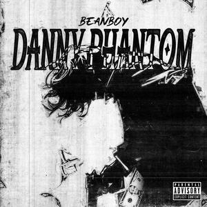 DANNY PHANTOM (Explicit)