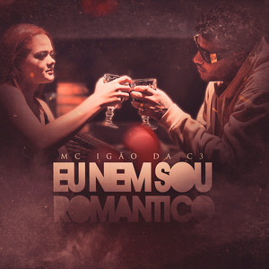 Eu Nem Sou Romântico