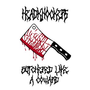 Butchered Like a Coward (Explicit)