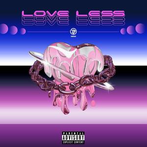 Love Less (Explicit)