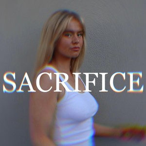 Sacrifice (feat. DJ X3R0)