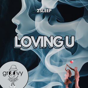 Loving U (Radio Edit)