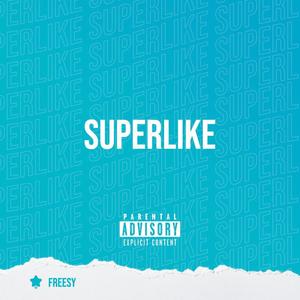 Superlike (feat. Stoph & Yanos) [Explicit]