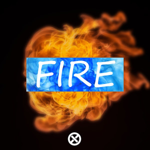 FIRE (NEW Version)