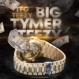 Big Tymer Teezy