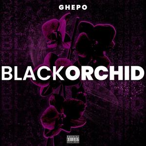 Black Orchid (Explicit)