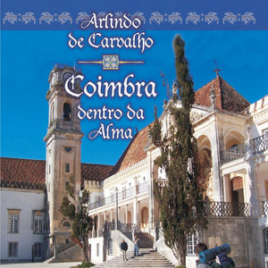 Coimbra Dentro Da Alma