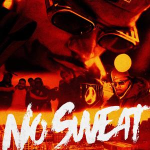 No Sweat (Explicit)