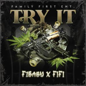 TRY IT (feat. FIFI) [Explicit]