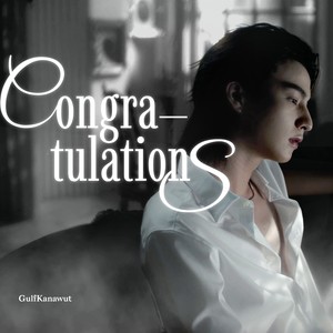 GULF KANAWUT - Congratulations (ยินดีกับเธอ)