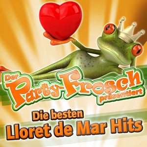 Der Party-Frosch präsentiert - Die besten Lloret de Mar Hits