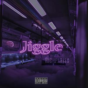 JIGGLE (Explicit)