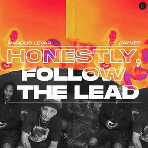 Honestly, Follow the Lead (feat. JayVee The Don) [Explicit]